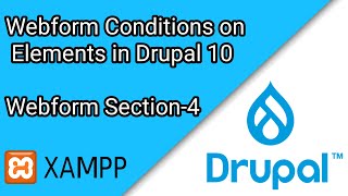 Webform Conditions on Elements in Drupal 10- Section 4 | Drupal Tutorial #11