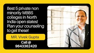 Best 5 private non minority MBBS colleges in North India open states! Plan your counseling to get 1