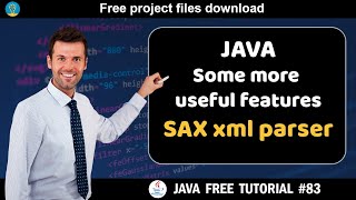 Java tutorial #83 | Some more useful features - SAX xml parser | Java course for beginners