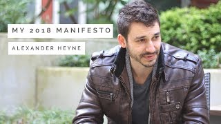 My 2018 Manifesto - Alexander Heyne