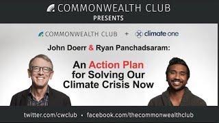 John Doerr and Ryan Panchadsaram: An Action Plan for Solving Our Climate Crisis Now