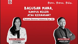 Podcast Beneran Indonesia #3: Bagusan mana, sekolah (kampus) negeri atau kedinasan?