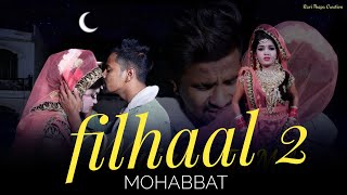 Filhall 2 Full Song | Akshay Kumar | BPraak | Jaani | Arvindr Khaira| Filhall 2 | Latest Song