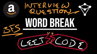 Word Break - BFS - LeetCode 139 - Amazon Interview Question