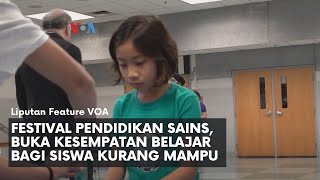 Festival Pendidikan Sains, Buka Kesempatan Belajar bagi Siswa Kurang Mampu