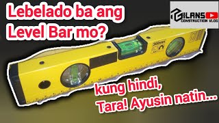 PAANO ayusin ang LEVEL BAR na HINDI LEBELADO?! STEP BY STEP !!