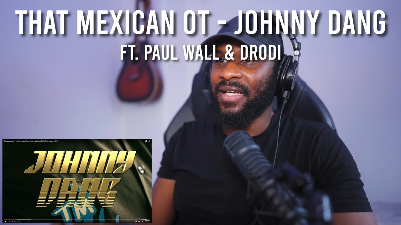 That Mexican Ot Johnny Dang Feat Paul Wall Drodi Official Music