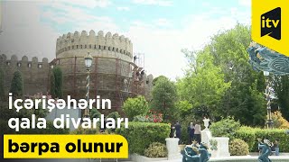 İçərişəhərin qala divarları bərpa olunur