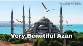 Azan beautiful voice | Most Beautiful Azan | Emotional Azan