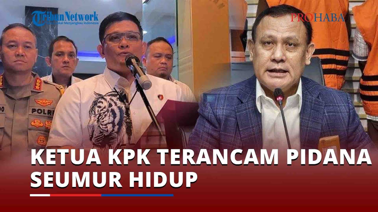 Terancam Pidana Seumur Hidup, Usai Ketua KPK Firli Bahuri Jadi ...