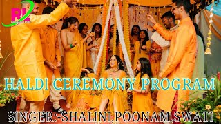 haldi program|haldi ke geet|haldi ceremony| Haldi geet|wedding haldi|Ramlakhan musical group