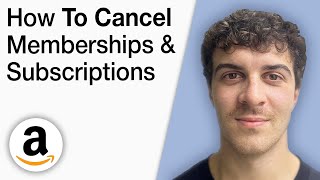 How To Cancel Memberships and Subscriptions on Amazon [2025 Full Guide]