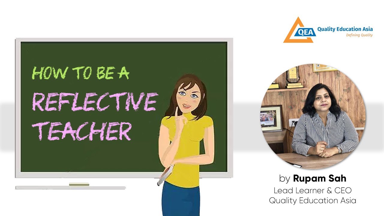 How To Be A Reflective Teacher - YouTube