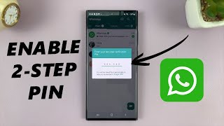 How To Enable Two-Step Verification PIN For WhatsApp Account