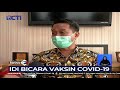 Vaksin COVID-19, IDI: Umumnya Vaksin Bisa Ditemukan Membutuhkan Waktu 15 Tahun - SIS 11/08