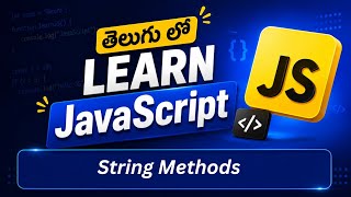 JavaScript String Methods in Telugu with Real-time Automation Examples | JS Part 5