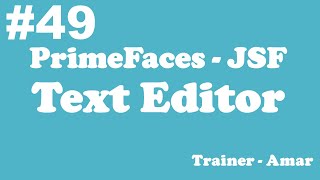 PrimeFaces - JSF Tutorial || Text Editor in PrimeFaces using Netbeans IDE || Part-49