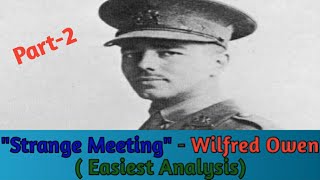 "Strange Meeting"- by Wilfred Owen | in depth analysis and summary | part-2 | #WbSsc.