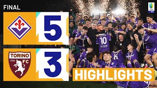 FIORENTINA U19-TORINO U19 5-3 ap | HIGHLIGHTS | Viola lift the Cup | Primavera TIM Cup 2023/24