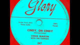 Cindy Oh Cindy by Vince Martin \u0026 Tarriers on Glory 78 rpm record from 1956.