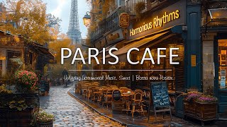 Classic Coffee Shop Ambience in Paris With Uplifting Instrumental Music, Sweet | Bossa nova Positive