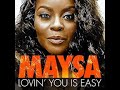 Maysa - Lovin' You is Easy- Official Lyric Video