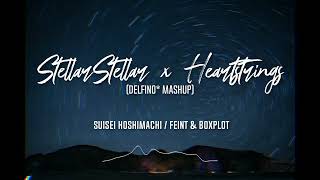 Stellar Stellar x Heartstrings (delfino* Mashup) - 星街すいせい / Feint \u0026 Boxplot