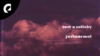 Justnormal - It Must Be