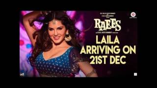 Laila Main Laila | Raees | Shah Rukh Khan | Sunny Leone | Pawni Pandey Full Song