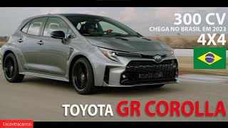 Toyota GR Corolla - Com 300 cv, tração 4x4 e visual intimidador, ele vem ao Brasil em 2023
