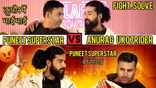 😱Puneet Superstar और Anurag Uk07Rider की लड़ाई पर Puneet ने क्या बोला और लड़ाई हुई ख़त्म #fight