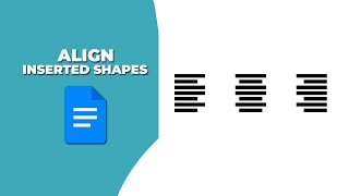 How to align inserted shapes in Google Docs