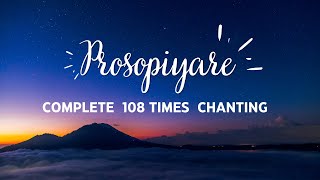 PROSOPIYARE || Chanting ||  Peace And Calming Sound || Mantra For Attracting Wealth And Health