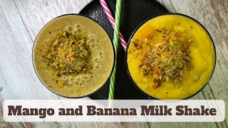 Tasty Mango and Banana Healthy Milk Shake | மாம்பழ மில்க் ஷேக் | வாழைப்பழம் பேரீட்சைப்பழ மில்க் ஷேக்