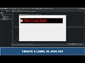 Java GUI Crash Course Tutorial #5  - Create a Label Using JLabel Class Java Swing