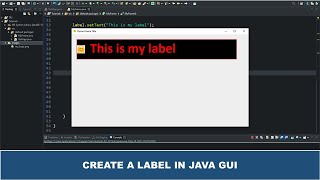 Java GUI Crash Course Tutorial #5 - Create a Label Using JLabel Class Java Swing