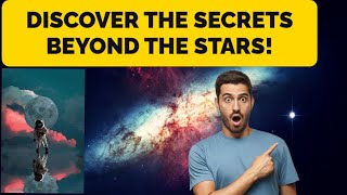 Unveiling the Galaxy Mystery: A Journey Through the Unknown