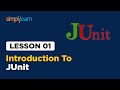 Lesson - 1 | Introduction to JUnit | Simplilearn