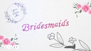 Kylie Morgan - Bridesmaids ( Audio )