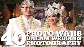 40 Foto Wajib dalam Wedding Photography