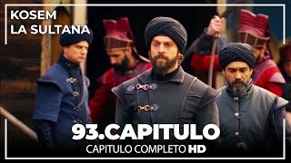 Kosem La Sultana | Capítulo 93