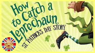 How to Catch a Leprechaun, animated St Patrick's day story#readaloud#bedtimestories#storytime #kids