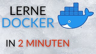 Learn Docker basics in just 2 minutes