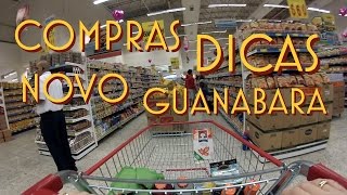 Vamos às Compras #1 - Supermercado Guanabara Tijuca