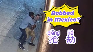 First day in Oaxaca Mexico, Almost Got Robbed 在墨西哥差点被抢