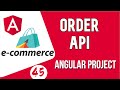 Angular project tutorial #46 Call Order API | Angular E-commerce Project