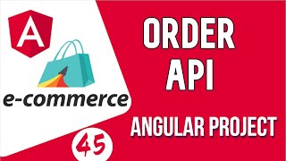 Angular project tutorial #46 Call Order API | Angular E-commerce Project