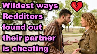 Craziest cheating stories - Ask Reddit