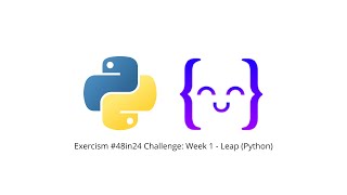 Exercism #48in24 Challenge: Week 1 - Leap (Python)
