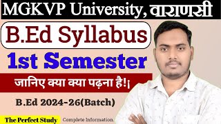 B.Ed 1st Semester Syllabus | MGKVP University | B.Ed 2024-26 Syllabus | The Perfect Study #mgkvpBEd